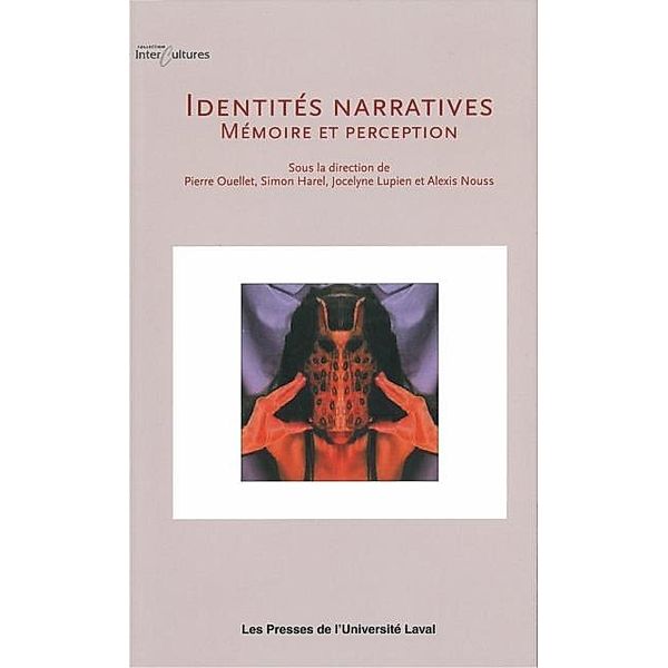 Identites narratives: memoire et perception, Collectif Collectif