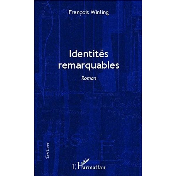Identites remarquables / Hors-collection, Francois Winling