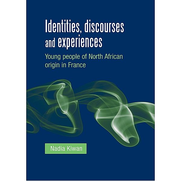 Identities, discourses and experiences, Nadia Kiwan