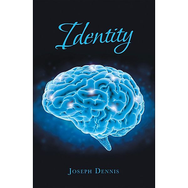 Identity, Joseph Dennis