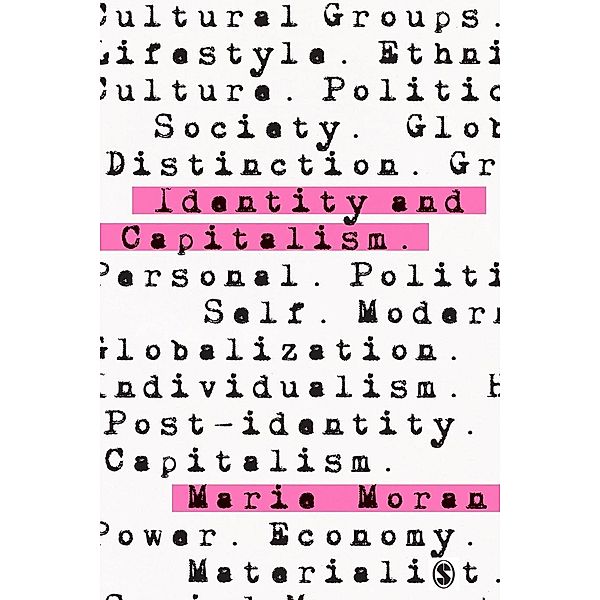 Identity and Capitalism, Marie Moran