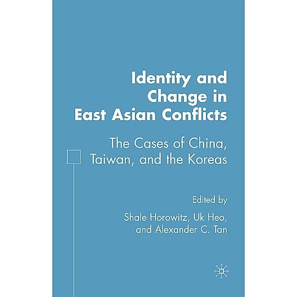 Identity and Change in East Asian Conflicts