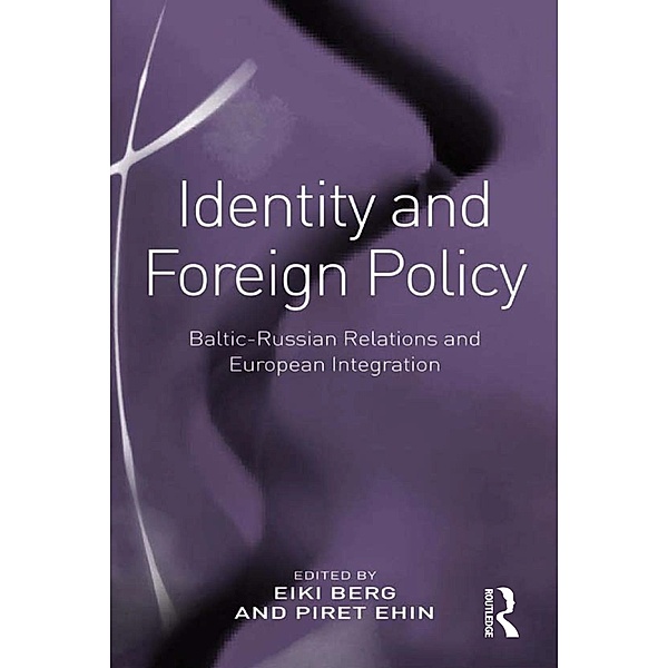 Identity and Foreign Policy, Piret Ehin