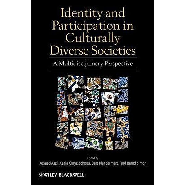 Identity and Participation in Culturally Diverse Societies, Assaad E. Azzi, Xenia Chryssochoou, Bert Klandermans, Bernd Simon