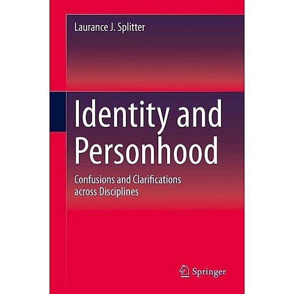 Identity and Personhood, Laurance J. Splitter
