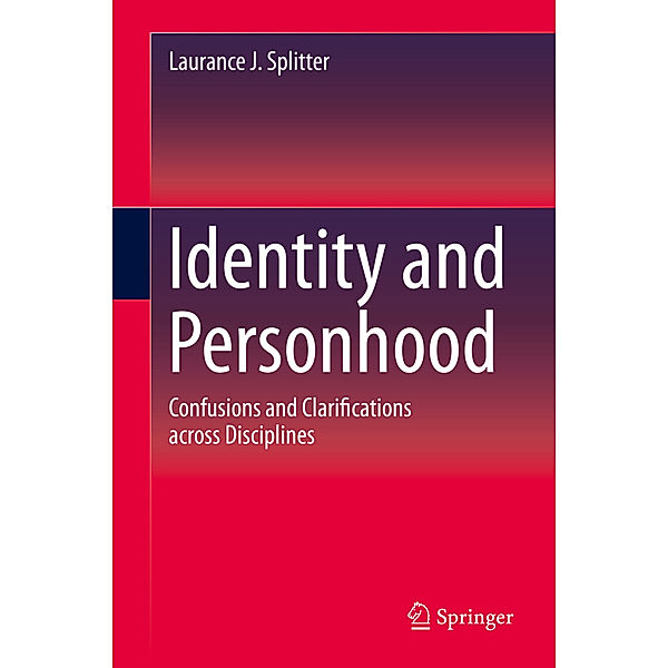 Identity and Personhood, Laurance J. Splitter