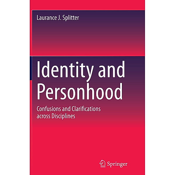 Identity and Personhood, Laurance J. Splitter