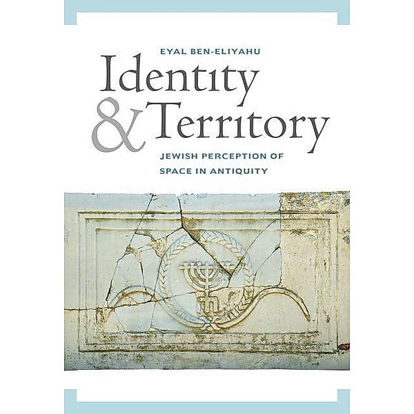 Identity and Territory, Eyal Ben-Eliyahu