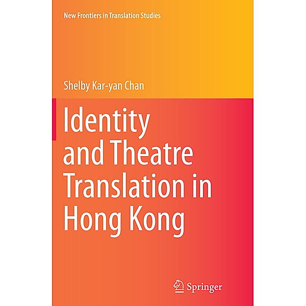 Identity and Theatre Translation in Hong Kong, Shelby Kar-yan Chan