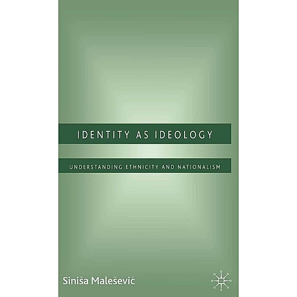 Identity as Ideology, S. Malesevic