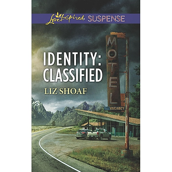 Identity: Classified (Mills & Boon Love Inspired Suspense) (Coldwater Bay Intrigue, Book 4) / Mills & Boon Love Inspired Suspense, Liz Shoaf