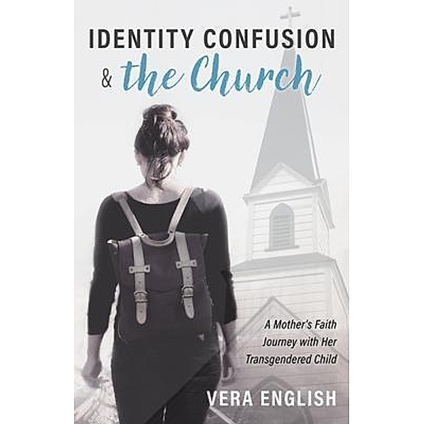 Identity Confusion And The Church, Vera English