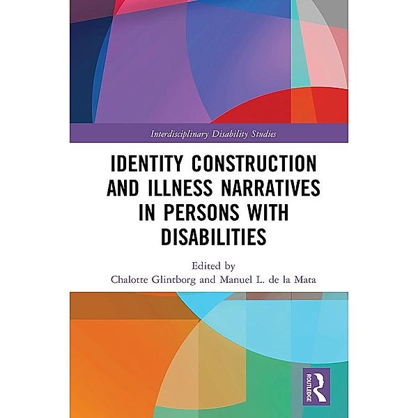 Identity Construction and Illness Narratives in Persons with Disabilities
