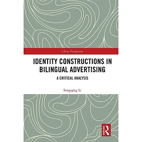 Identity Constructions in Bilingual Advertising, Songqing Li