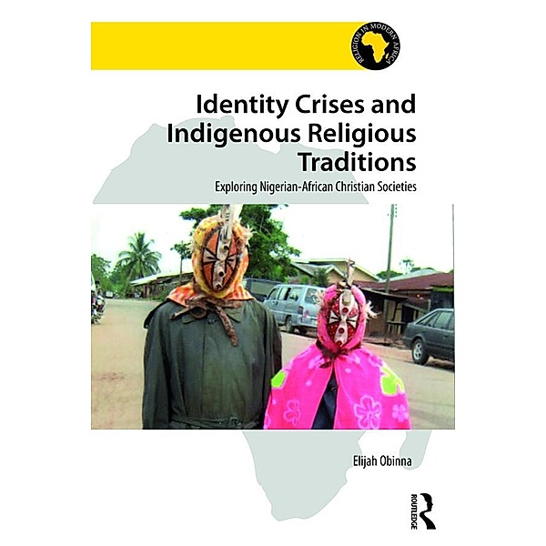 Identity Crises and Indigenous Religious Traditions, Elijah Obinna