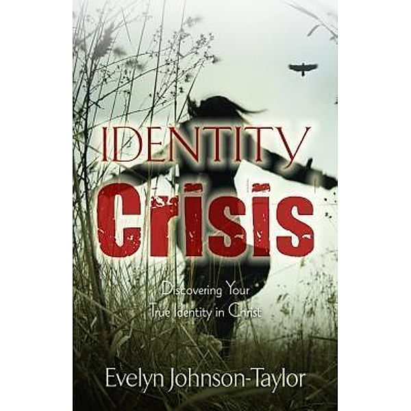 Identity Crisis, Evelyn Johnson Taylor