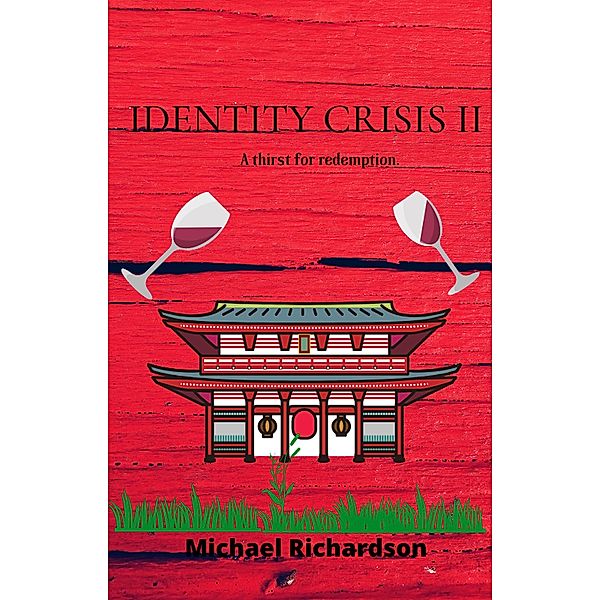 Identity Crisis II: A Thirst for Redemption, Michael Richardson