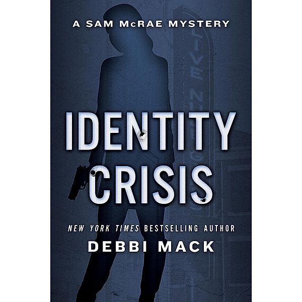 Identity Crisis (Sam McRae Mystery, #1) / Sam McRae Mystery, Debbi Mack