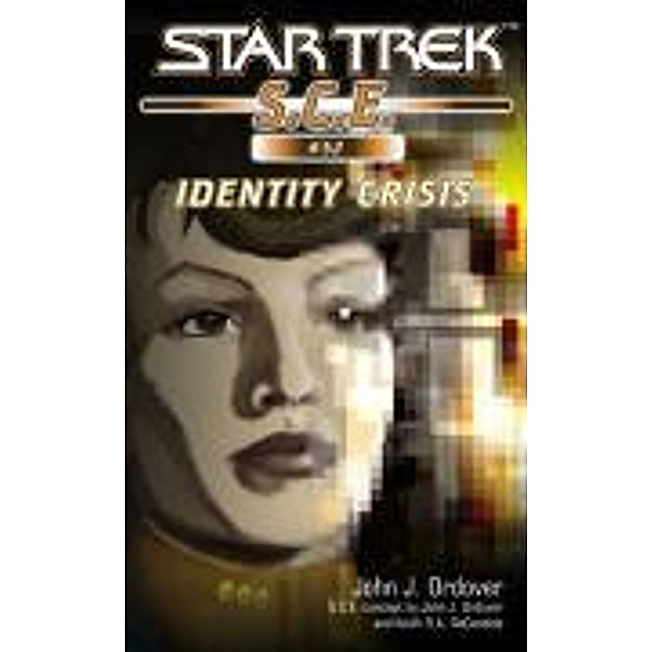Identity Crisis / Star Trek: Starfleet Corps of Engineers Bd.52, John J. Ordover