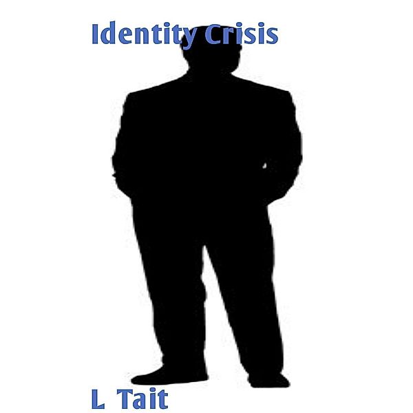 Identity Crisis (The Van Helsen Series, #8), L. Tait