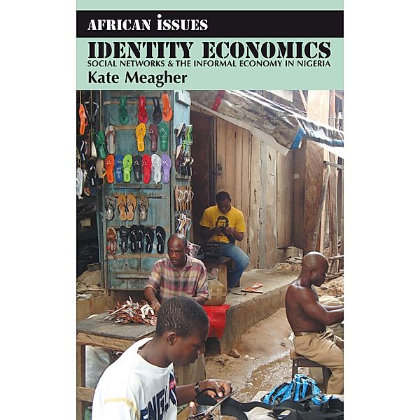 Identity Economics / African Issues Bd.25, Kate Meagher