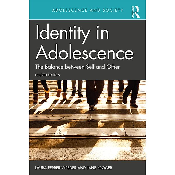 Identity in Adolescence 4e, Laura Ferrer-Wreder, Jane Kroger