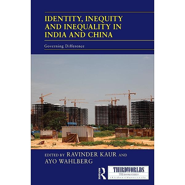 Identity, Inequity and Inequality in India and China