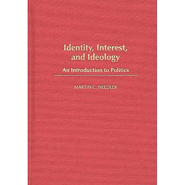 Identity, Interest, and Ideology, Martin Needler