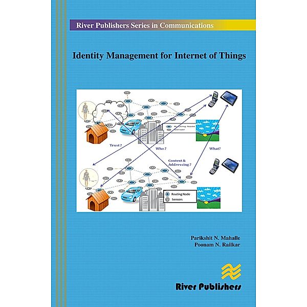 Identity Management for Internet of Things, Parikshit N. Mahalle, Poonam N. Railkar