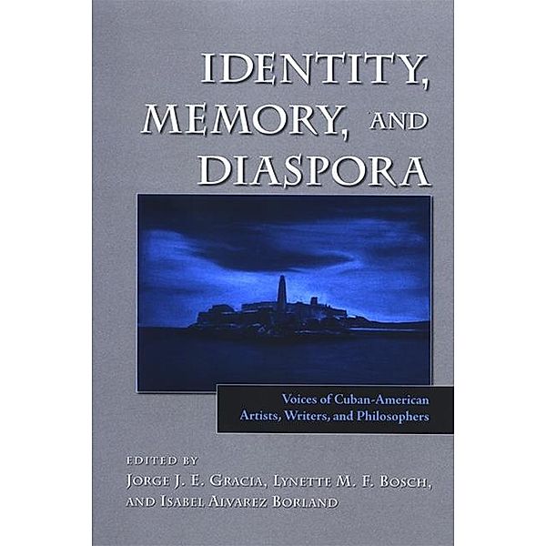Identity, Memory, and Diaspora / SUNY series in Latin American and Iberian Thought and Culture