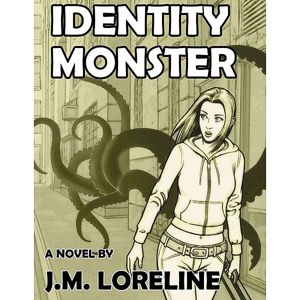 Identity Monster, J. M. Loreline