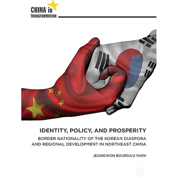 Identity, Policy, and Prosperity / China in Transformation, Jeongwon Bourdais Park