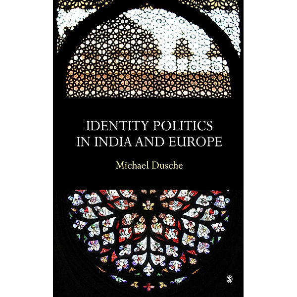 Identity Politics in India and Europe, Michael Dusche