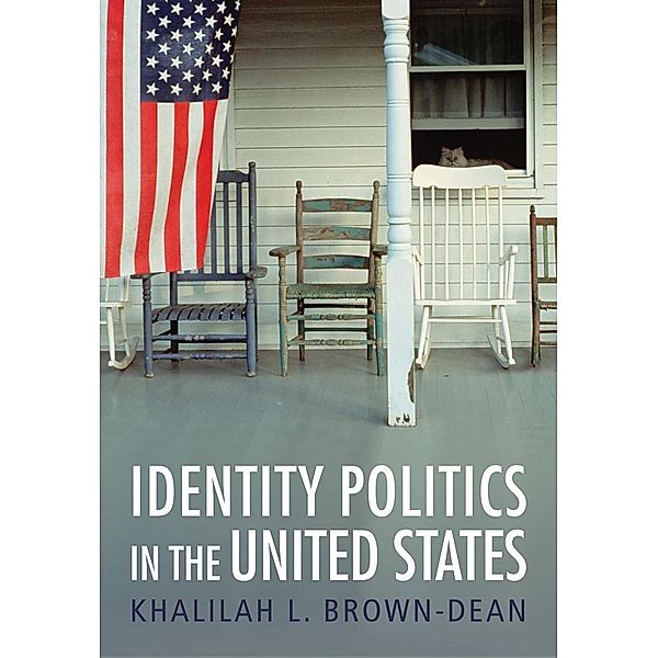 Identity Politics in the United States, Khalilah L. Brown-Dean