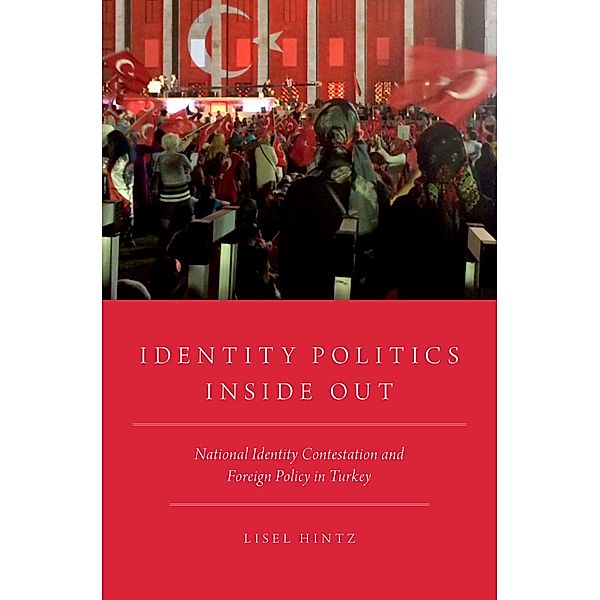 Identity Politics Inside Out, Lisel Hintz