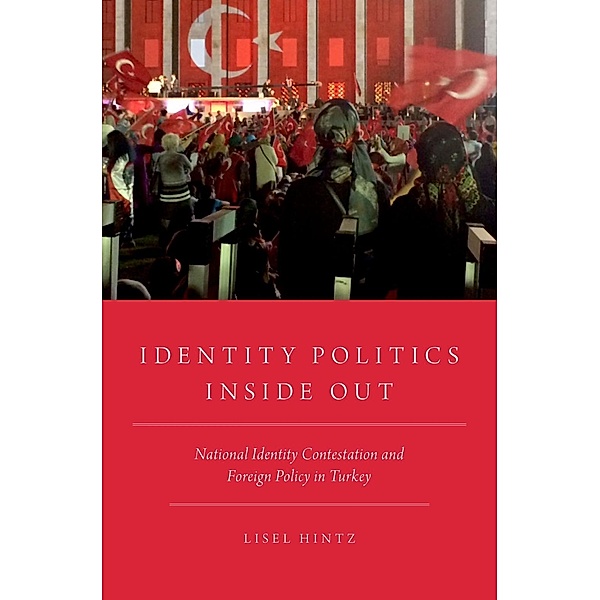 Identity Politics Inside Out, Lisel Hintz