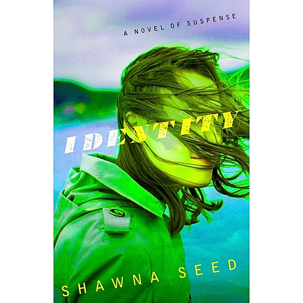 Identity / Shawna Seed, Shawna Seed