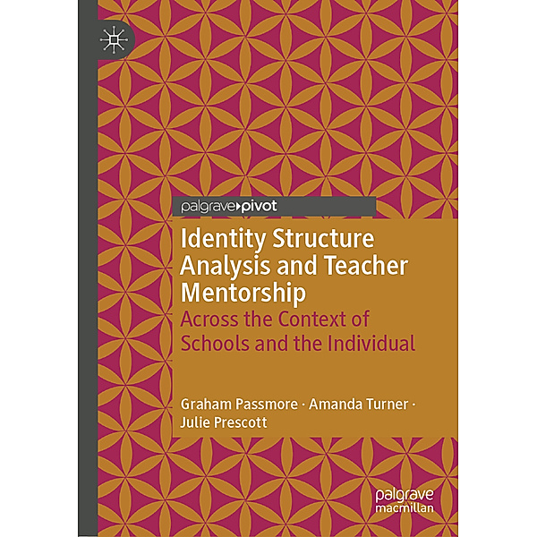 Identity Structure Analysis and Teacher Mentorship, Graham Passmore, Amanda Turner, Julie Prescott