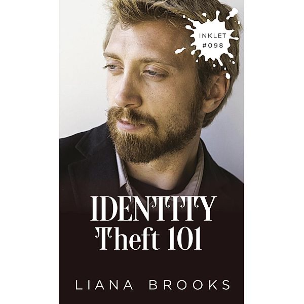 Identity Theft 101 (Inklet, #98) / Inklet, Liana Brooks