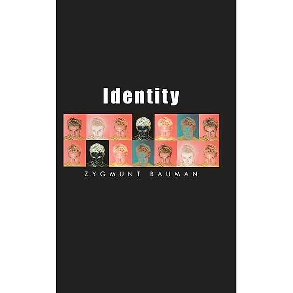 Identity / Themes for the 21st Century Series, Zygmunt Bauman