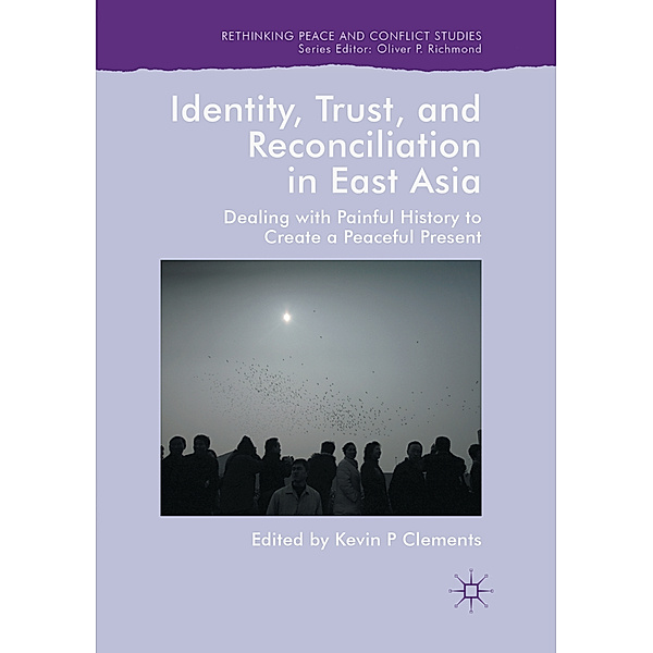 Identity, Trust, and Reconciliation in East Asia