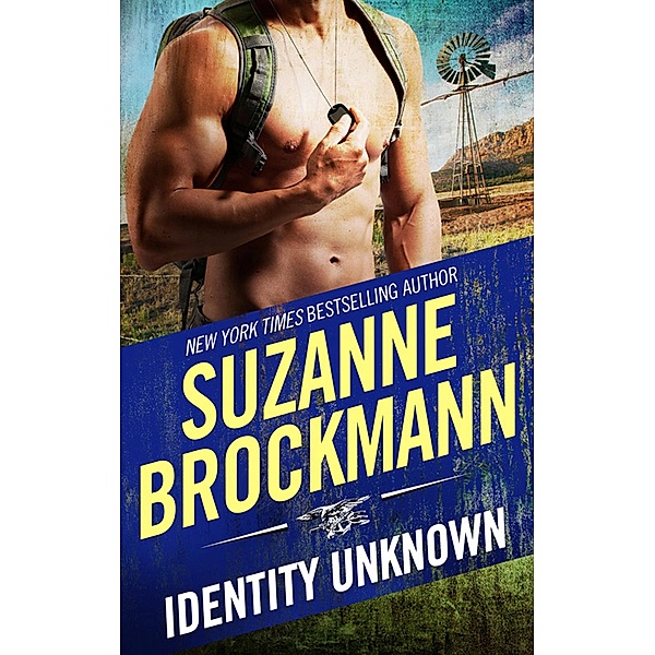 Identity: Unknown / Tall, Dark and Dangerous Bd.8, Suzanne Brockmann