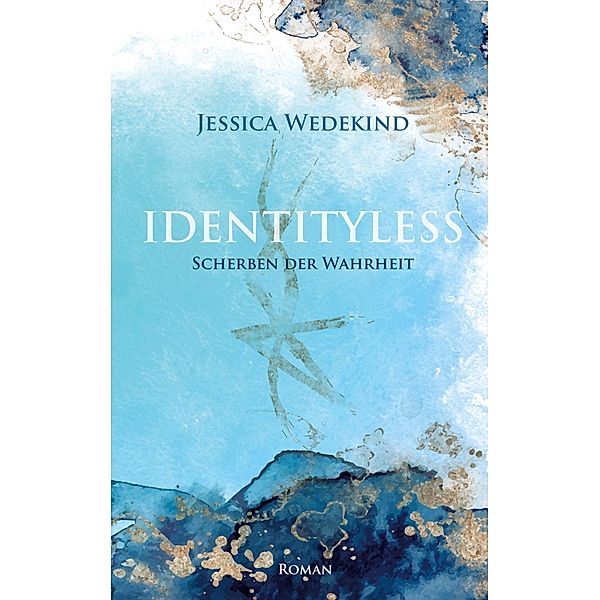 Identityless / Identityless, Jessica Wedekind