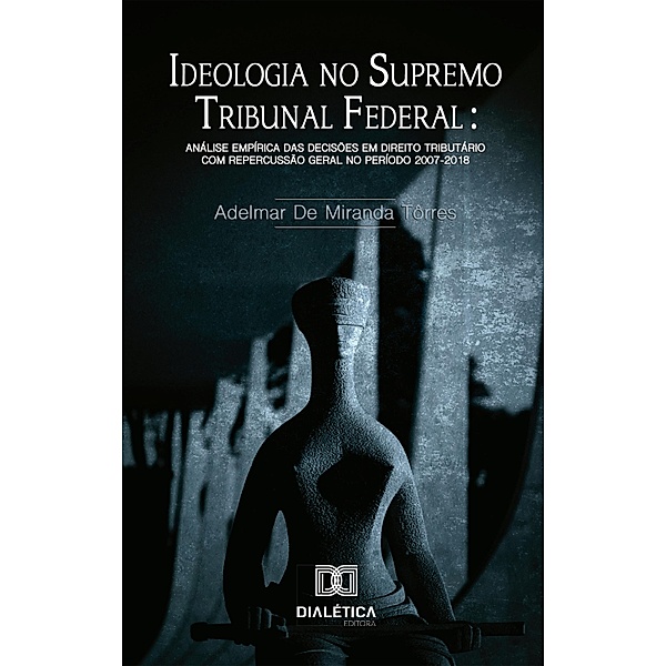 Ideologia no Supremo Tribunal Federal, Adelmar de Miranda Tôrres