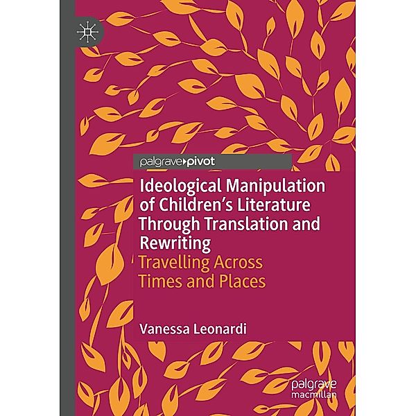 Ideological Manipulation of Children's Literature Through Translation and Rewriting / Progress in Mathematics, Vanessa Leonardi