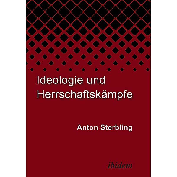 Ideologie und Herrschaftskämpfe, Anton Sterbling