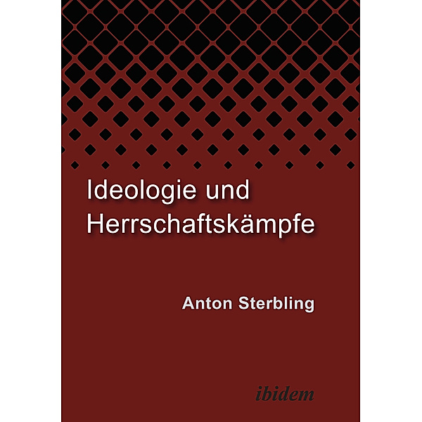 Ideologie und Herrschaftskämpfe, Anton Sterbling