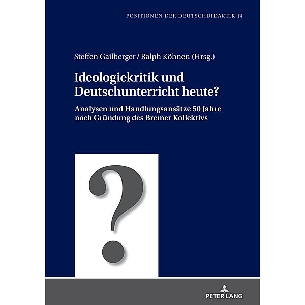 Ideologiekritik und Deutschunterricht heute?