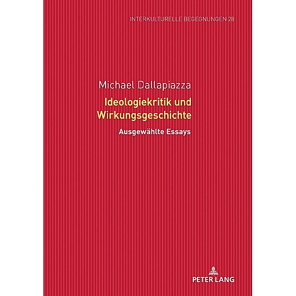 Ideologiekritik und Wirkungsgeschichte, Dallapiazza Michael Dallapiazza