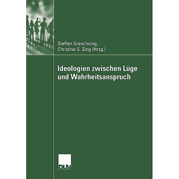 Ideologien zwischen Lüge und Wahrheitsanspruch